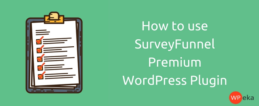 How to use SurveyFunnel Premium WordPress Plugin