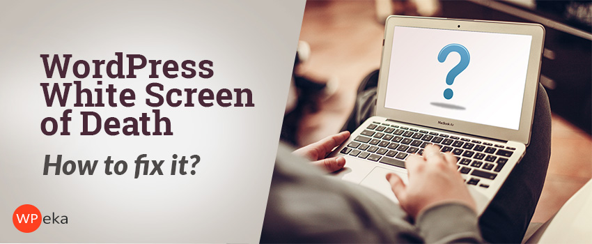 How to Fix Blank Screen Issues in WordPress