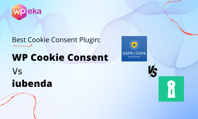 WP Cookie Consent vs Iubenda – Which Is Best For 2025