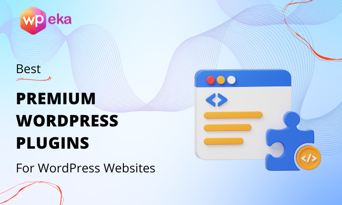 10 Best Premium WordPress Plugins To Use in 2025