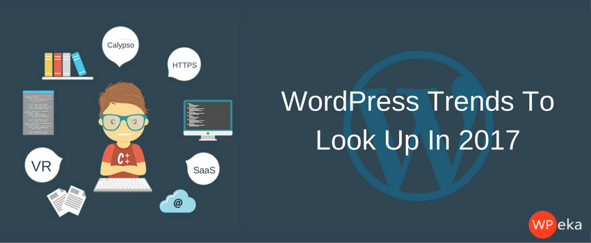 WordPress Trends To Look Out In 2025!