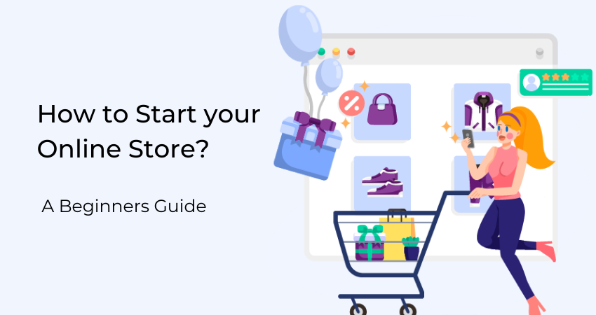 How to start your Online Store in 2025- A Beginners Guide