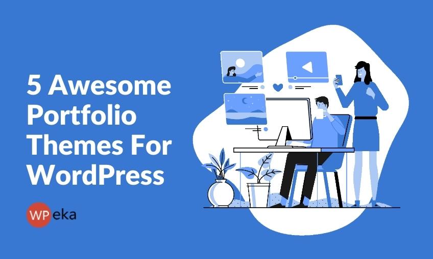 5 Awesome Portfolio Themes for WordPress