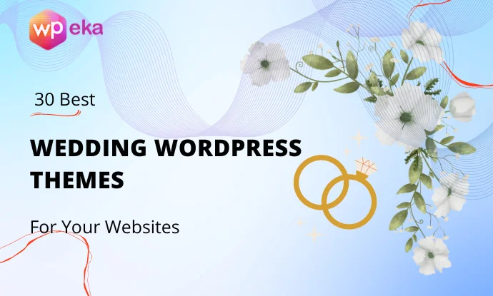 What is the Best WordPress Theme for Wedding Video Website