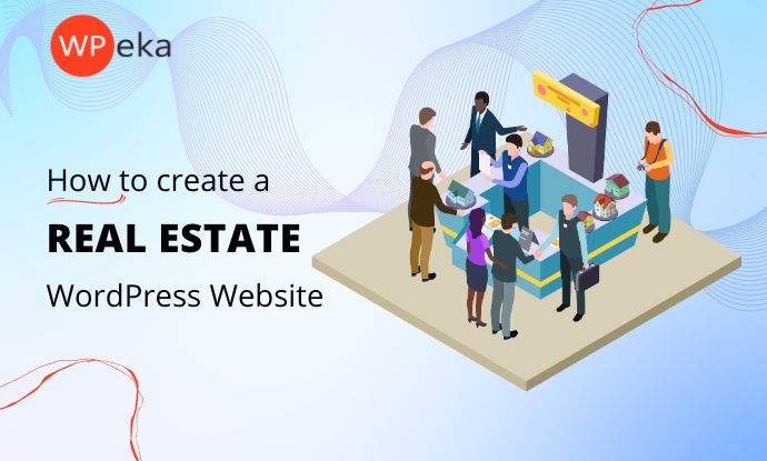 How To Create A Real Estate Website in 2025? (Without Coding)