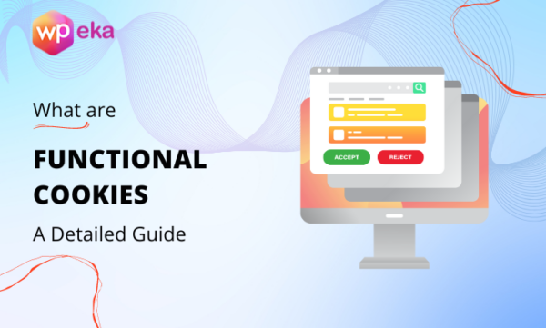 Functional Web Cookies What are Functional Cookies? - A Detailed Guide for 2026